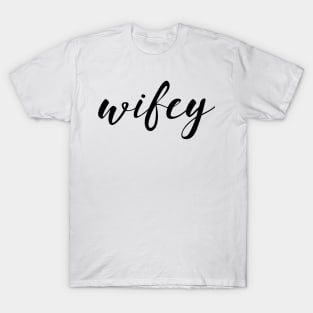 Wifey T-Shirt